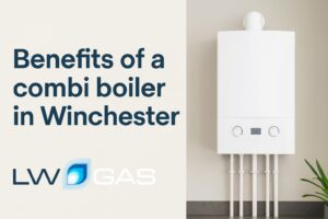 Read more about the article Benefits of a Combi Boiler in Winchester